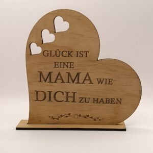 Herz zum Muttertag "Glück ist eine Mama wie Dich zu haben"